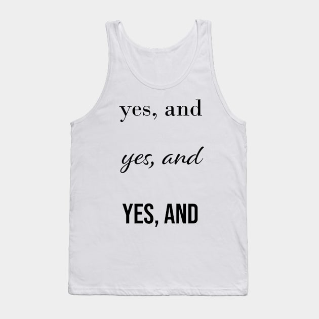 Yes, and x3 Tank Top by quirkyandkind